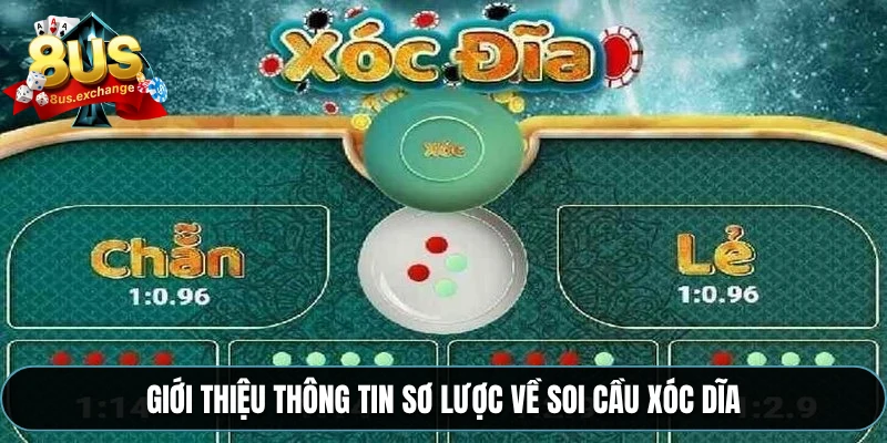 Giới thiệu thông tin sơ lược về soi cầu xóc dĩa